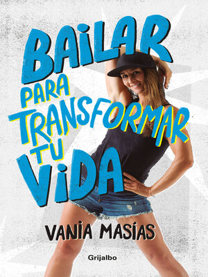 cover image of Bailar para transformar tu vida